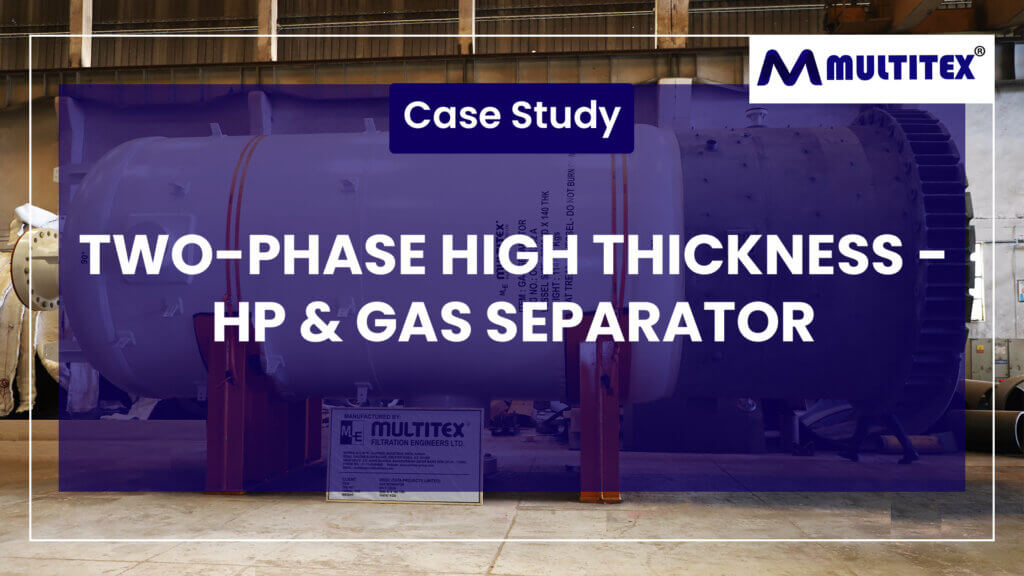 Two-Phase High Thickness - HP & GAS
